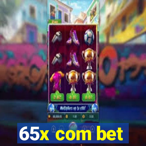 65x com bet